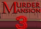 Murder Mansion 3