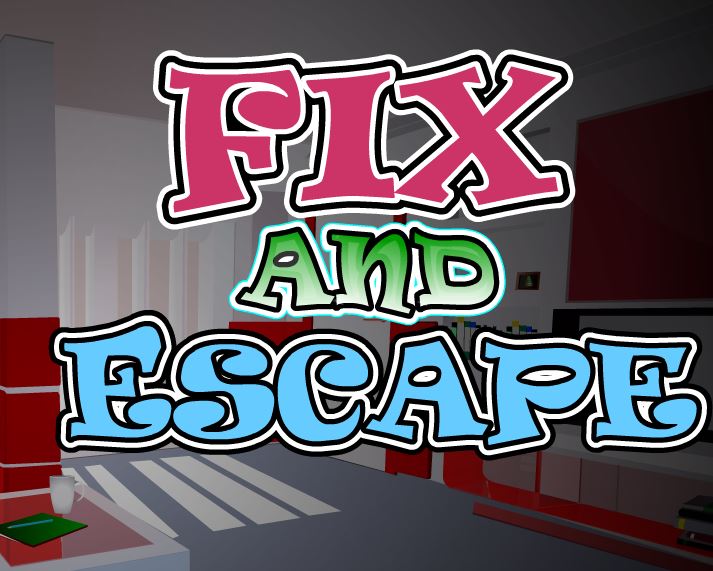 Fix and Escape