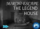 Mirchi Escape The Legend House